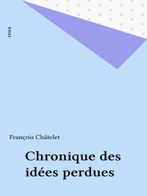 cover image of Chronique des idées perdues